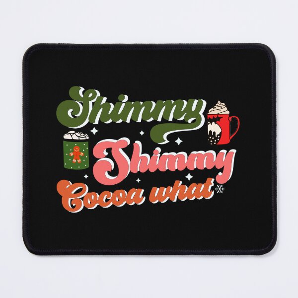 Item preview, Shimmy shimmy cocoa what designed and sold by pnkpopcorn.