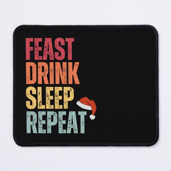 Item preview, Feast Drink Sleep Repeat designed and sold by CherieTree.