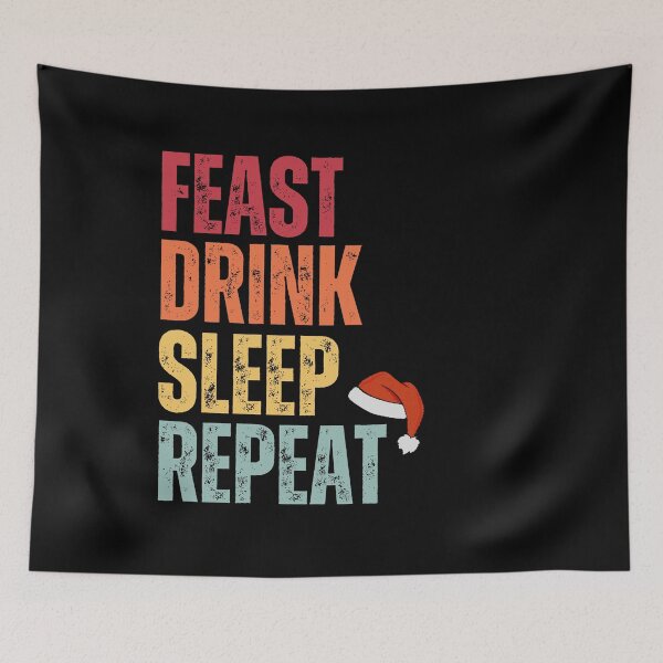 Item preview, Feast Drink Sleep Repeat designed and sold by CherieTree.
