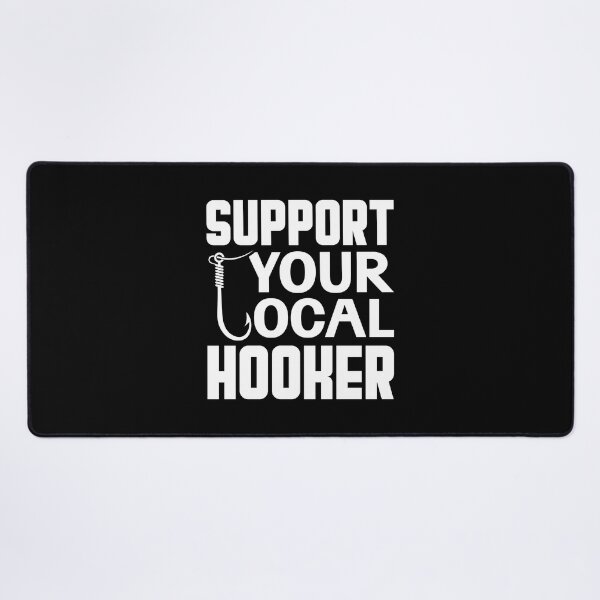 Item preview, Support Your Local Hooker designed and sold by Big Twelve.