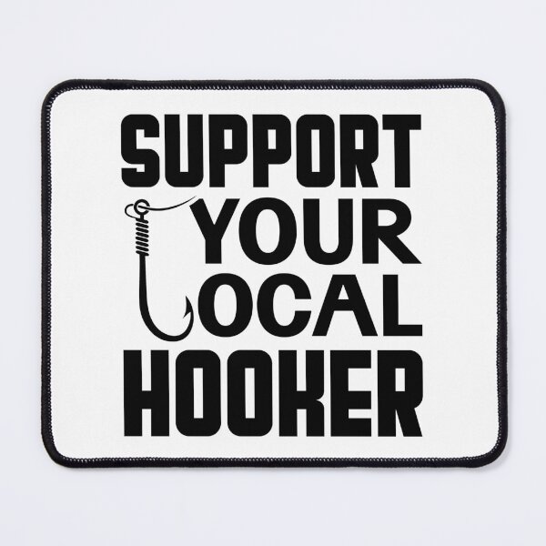 Item preview, Support Your Local Hooker designed and sold by Big Twelve.