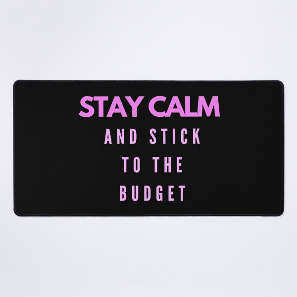 Item preview, Stay calm and stick to the budget (pink, black) designed and sold by zav2001.