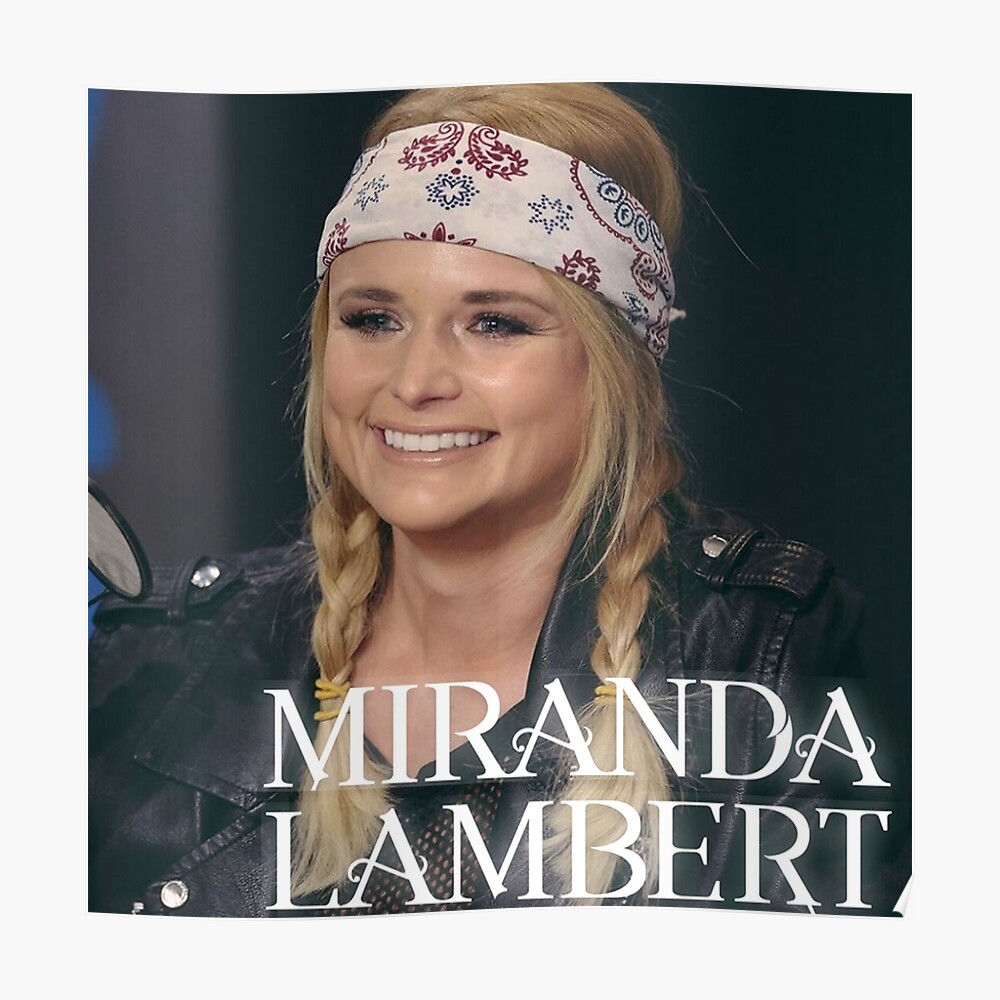 Miranda Lambert Musik Poster Von Kayapaul33 Redbubble