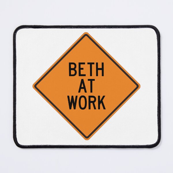 Item preview, Beth at Work Funny Warning Sign designed and sold by Wurmbone.