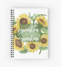 You Are My Sunshine Floral Design Spiral Notebook