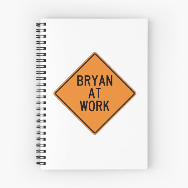 Item preview, Bryan at Work Funny Warning Sign designed and sold by Wurmbone.