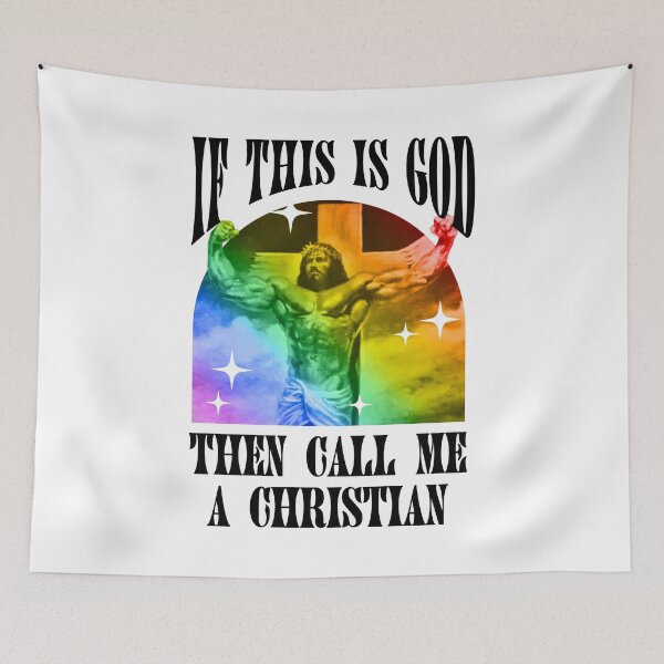 Item preview, If This Is God Then Call Me A Christian - Funny Gay Jesus designed and sold by Picket Club.