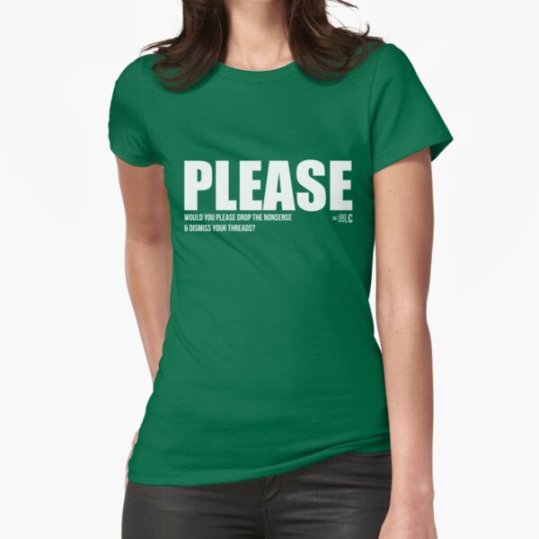 PLEASE tee + hoodie Fitted T-Shirt