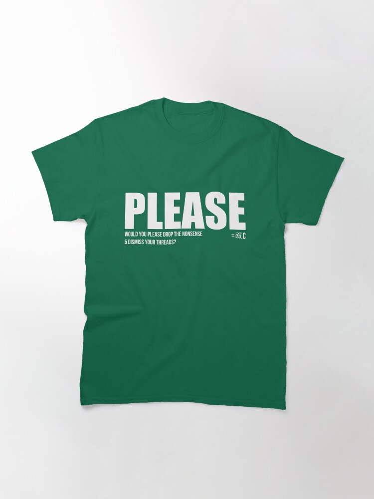 Thumbnail 2 of 7, Classic T-Shirt, PLEASE tee + hoodie designed and sold by MAGDALENE CARMEN.