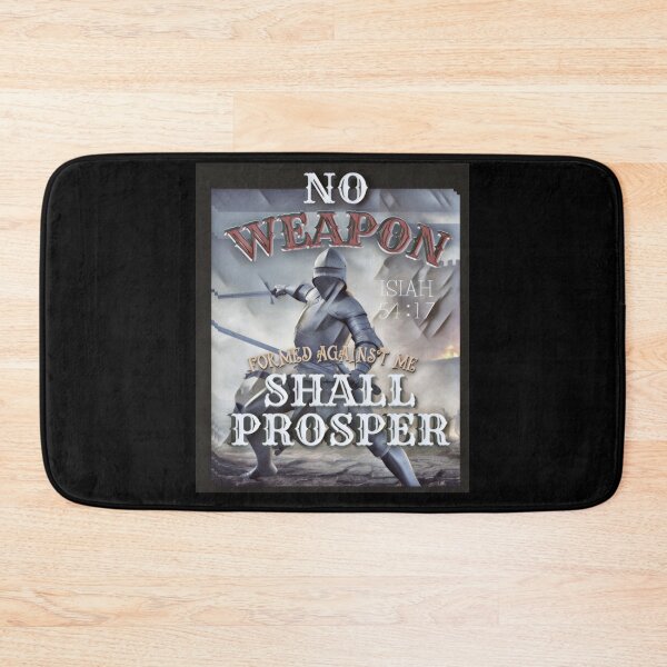 Item preview, No Weapon Formed Against Me Will Prosper designed and sold by Flirt-Teez.