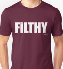 FILTHY tee & hoodie Unisex T-Shirt