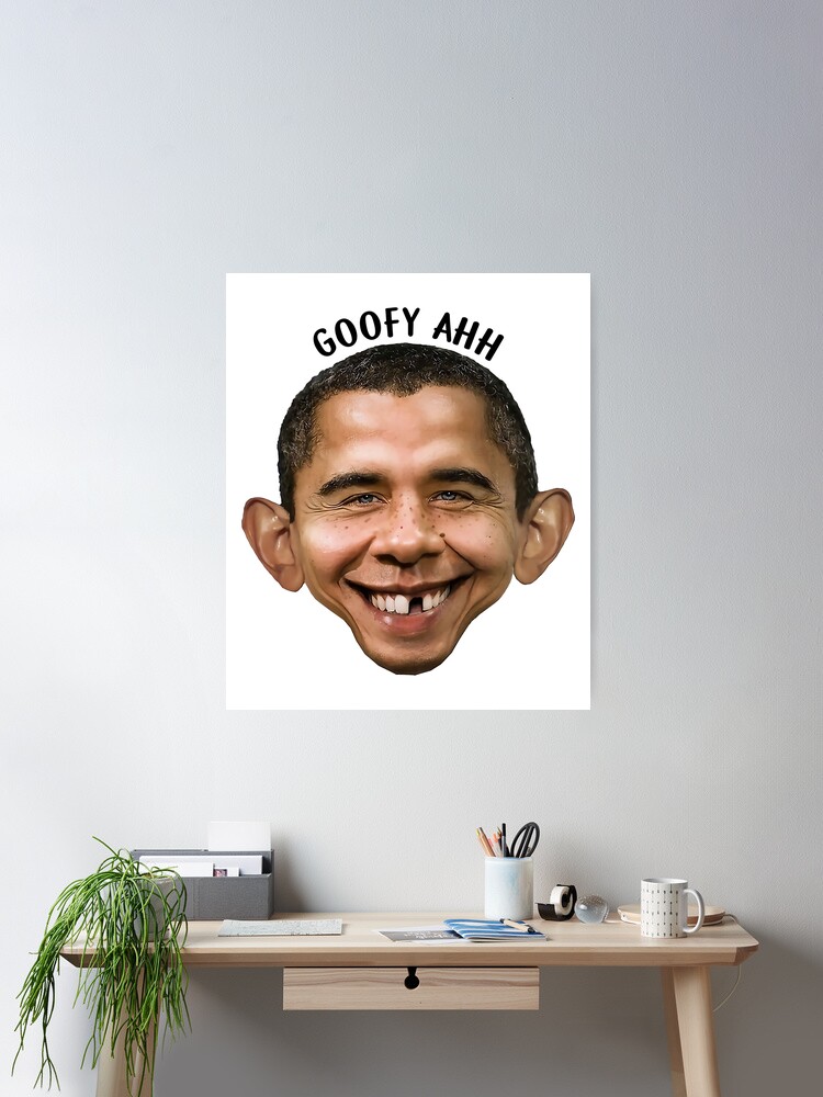 Goofy Ahh, Obamus Trinomus Poster for Sale by FakihShop