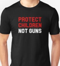 Protect childre, not guns Unisex T-Shirt