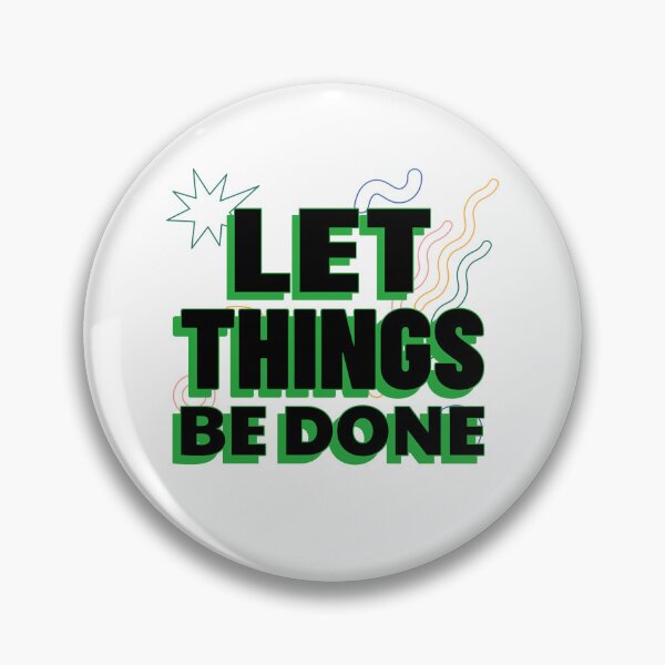 Item preview, Let things be done tshirt designed and sold by Eugenie974.