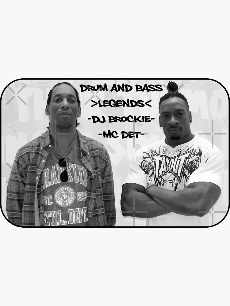 "Drum and Bass Legends DJ Brockie & MC Det" Sticker for Sale by