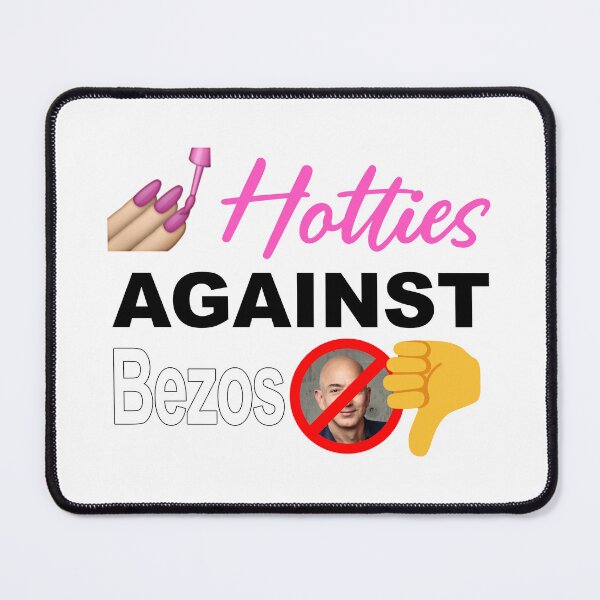 Item preview, Hotties Against Jeff Bezos - Anti Billionaires designed and sold by Picket Club.