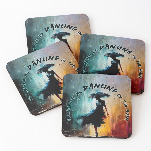 Item preview, I'd rather be dancing in the rain designed and sold by PrintPhrases.
