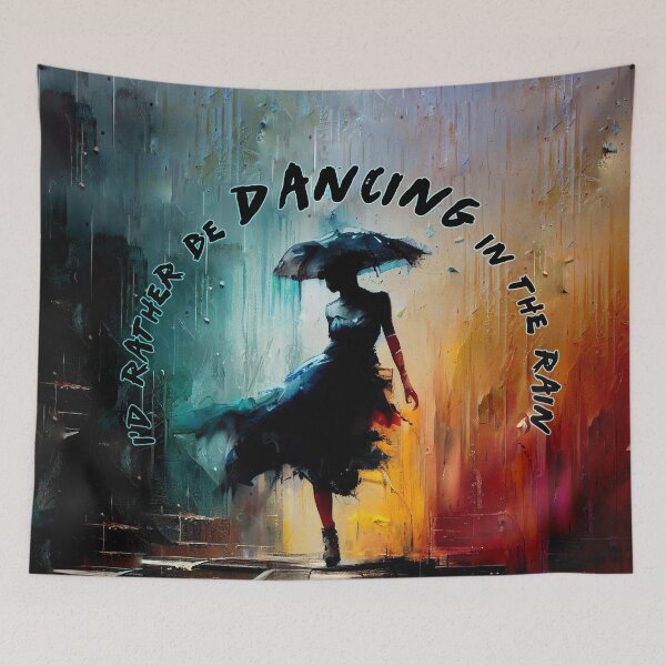 Item preview, I'd rather be dancing in the rain designed and sold by PrintPhrases.