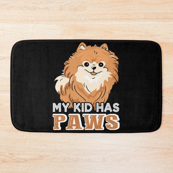 Item preview, My Kid Has Paws Pomeranian designed and sold by UnknownArtistt.