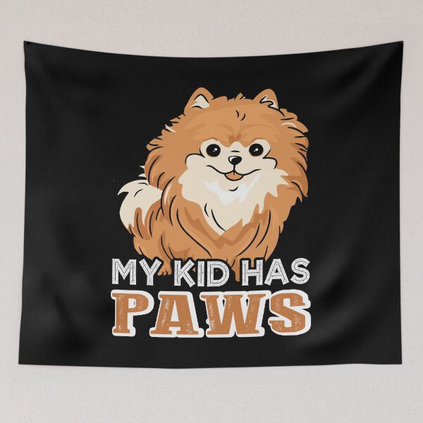 Item preview, My Kid Has Paws Pomeranian designed and sold by UnknownArtistt.