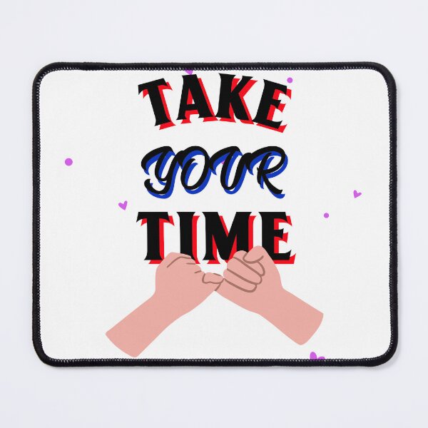 Item preview, Take your time tshirt designed and sold by Eugenie974.