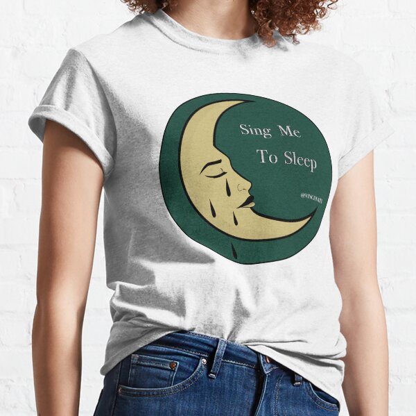 Sing mich in den Schlaf Classic T-Shirt