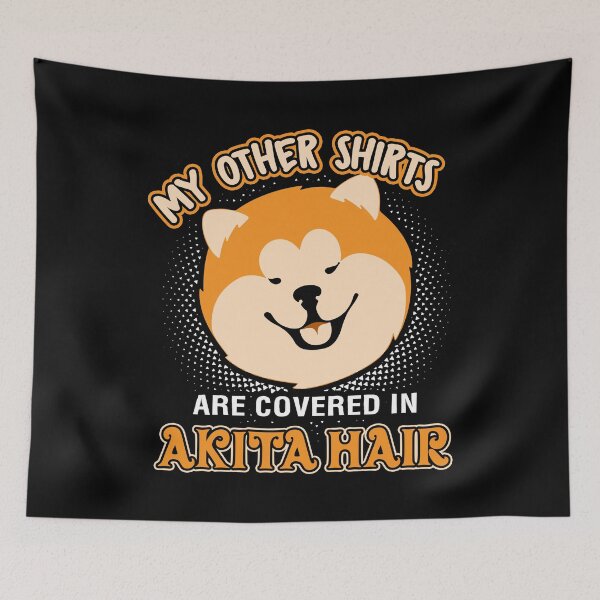 Item preview, My Other Shirts Are Covered In Akita Hair designed and sold by UnknownArtistt.