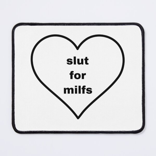 Item preview, Slut For Milfs designed and sold by Big Twelve.