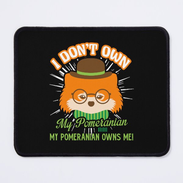 Item preview, My Pomeranian Owns Me designed and sold by UnknownArtistt.