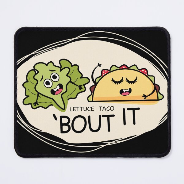 Item preview, Lettuce Taco 'bout It designed and sold by PCStudio57.