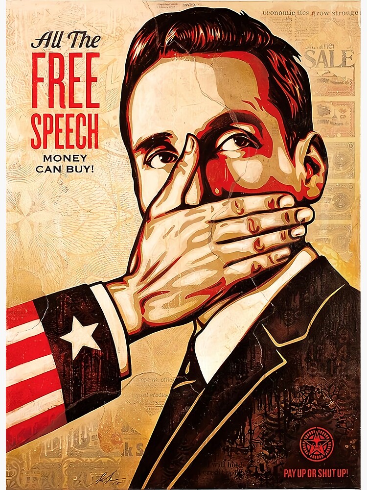 all the free speech money can buy poster poster for sale by