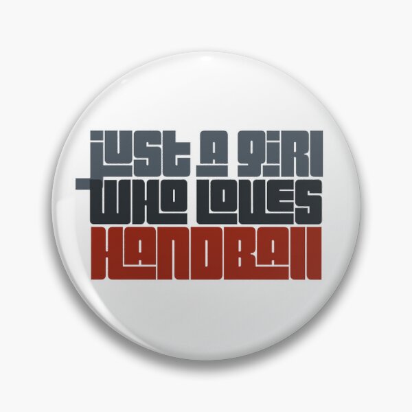 Item preview, Just a Girl Who Loves Handball designed and sold by Hammy97.