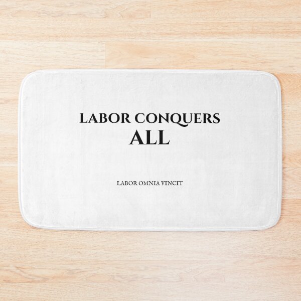 Item preview, Labor Conquers All designed and sold by CornerStone57.