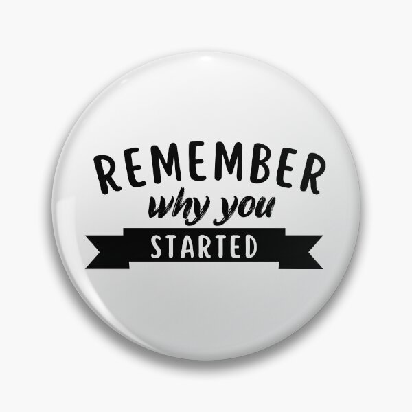 Item preview, Remember why you started designed and sold by CreacionsMeraki.