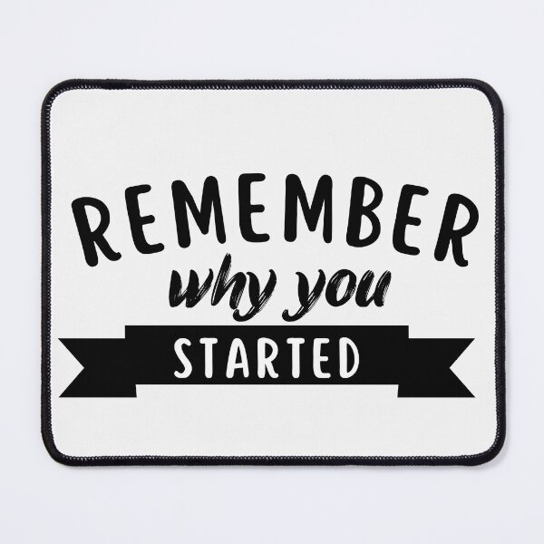 Item preview, Remember why you started designed and sold by CreacionsMeraki.