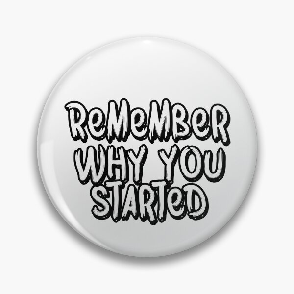 Item preview, Remember why you started designed and sold by CreacionsMeraki.