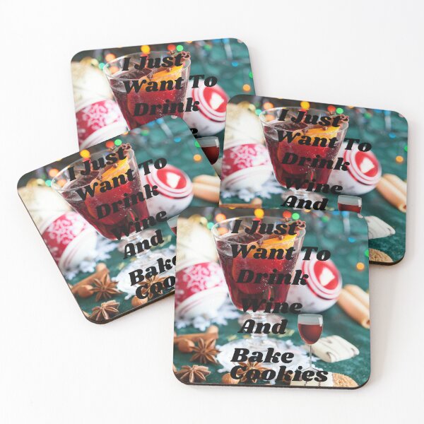 Item preview, I Just Want To Drink Wine And Bake Christmas Cookies designed and sold by Bashini.