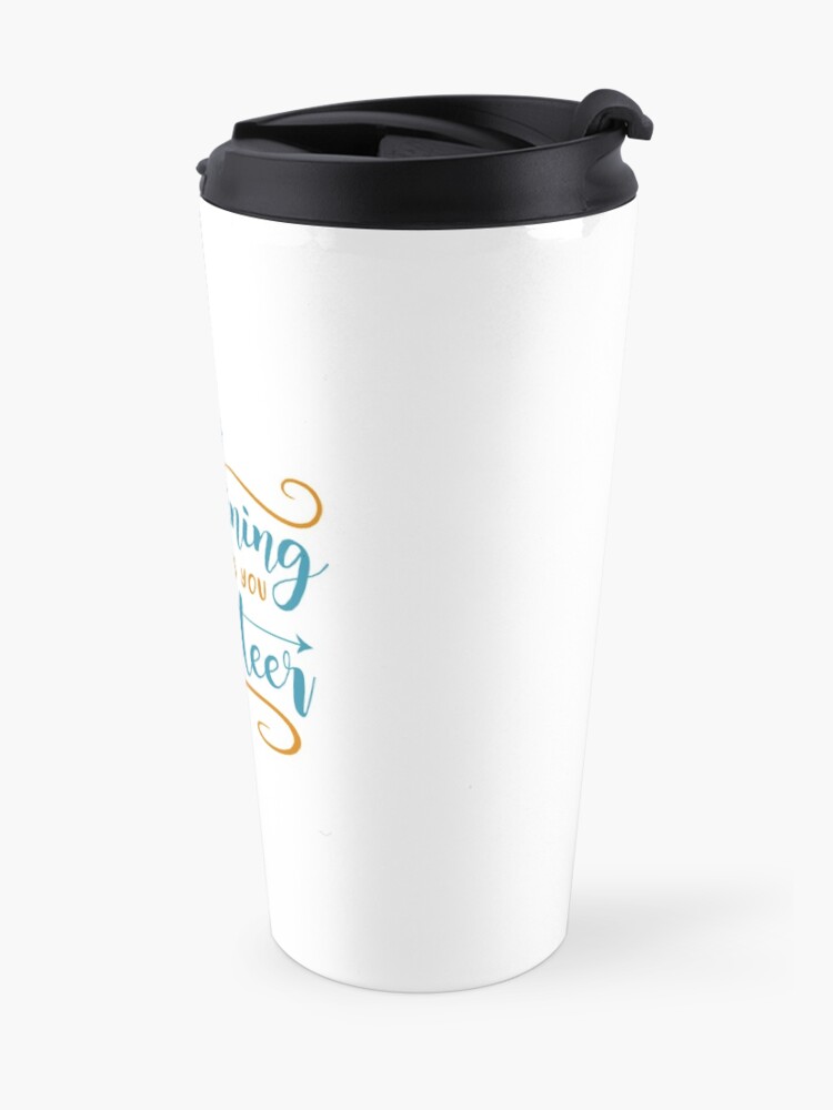 Alternate view of No Complaining Unless You Volunteer Travel Mug