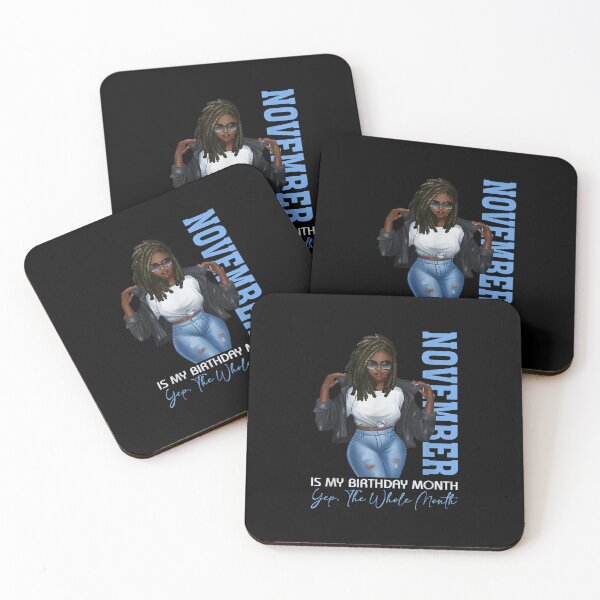 Item preview, Funny Month Black Girl November Is My Birthday Yes The Whole designed and sold by alan19lee.
