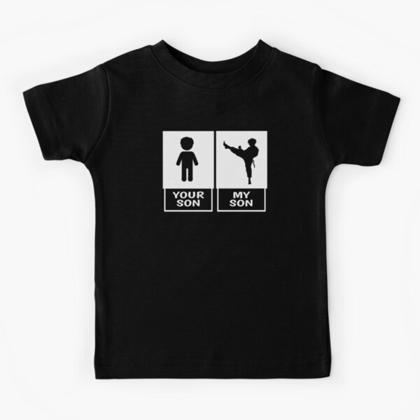 Karate Mom Or Dad T-Shirt Your Son, My Son Karate Mom Or Dad T-Shirt Your Son, My Son