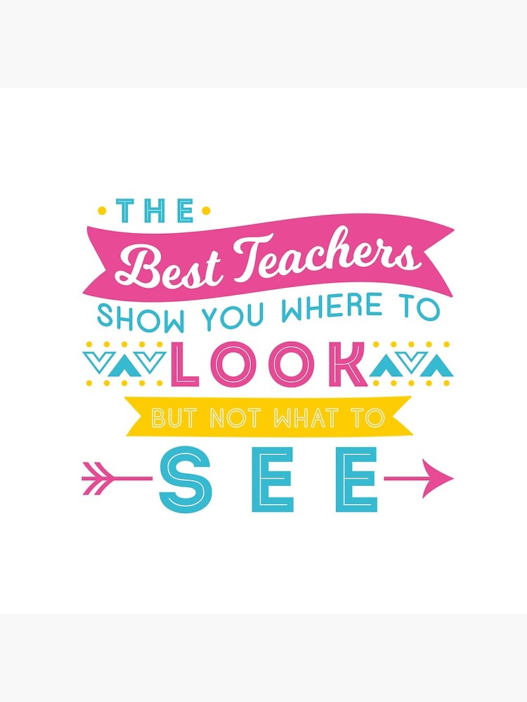 The Best Teachers... by appreciation