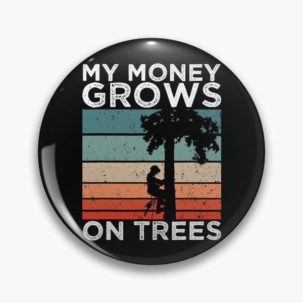Item preview, My Money Grows On Trees Funny Arborist Tree Climbing designed and sold by Earthshaker-art.