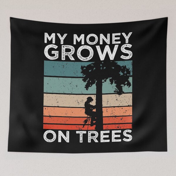 Item preview, My Money Grows On Trees Funny Arborist Tree Climbing designed and sold by Earthshaker-art.