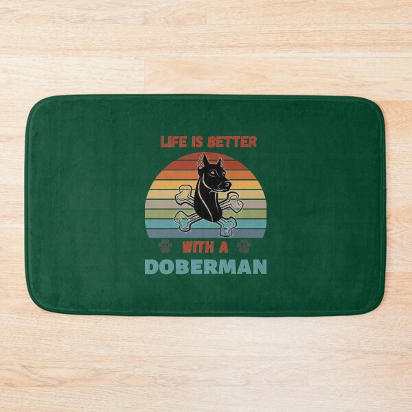 Item preview, Life Is Better With A Doberman dog lover      designed and sold by nagalis.