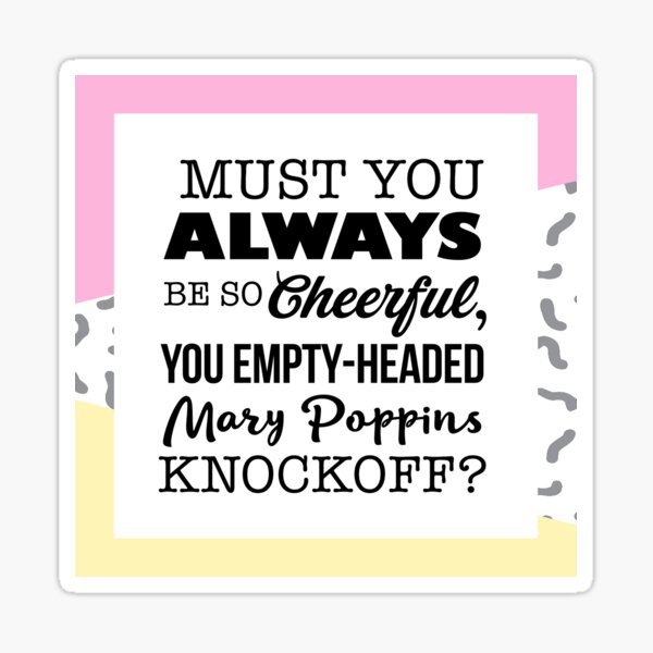 Blanche Deveroux: Empty Headed Mary Poppins Knock-Off (the Golden Girls) Sticker