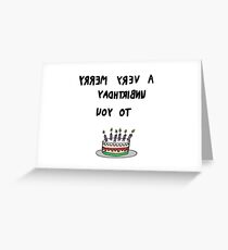 very merry unbirthday Greeting Card
