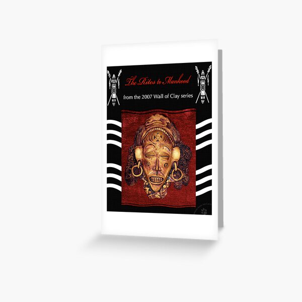 WALL of CLAY: "The Rites to Manhood" Greeting Card