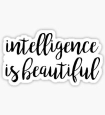 intelligence is beautiful Sticker
