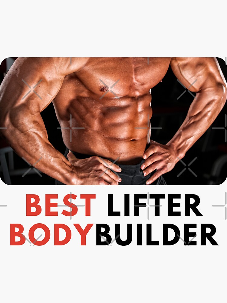 "Best Lifter Bodybuilder " Sticker for Sale by MokonoKokoro Redbubble