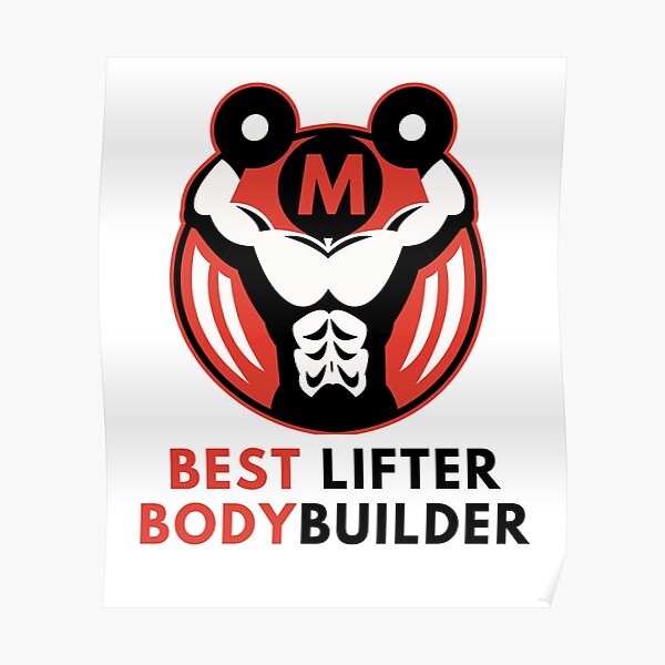 "Best Lifter Bodybuilder " Poster for Sale by MokonoKokoro Redbubble
